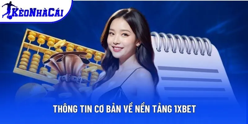 Thông tin cơ bản về nền tảng 1xbet