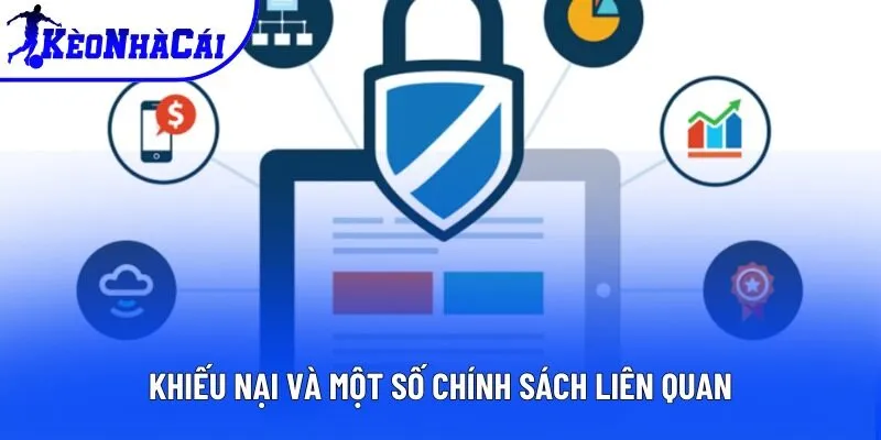 Khiếu nại và một số chính sách liên quan Khiếu nại và một số chính sách liên quan