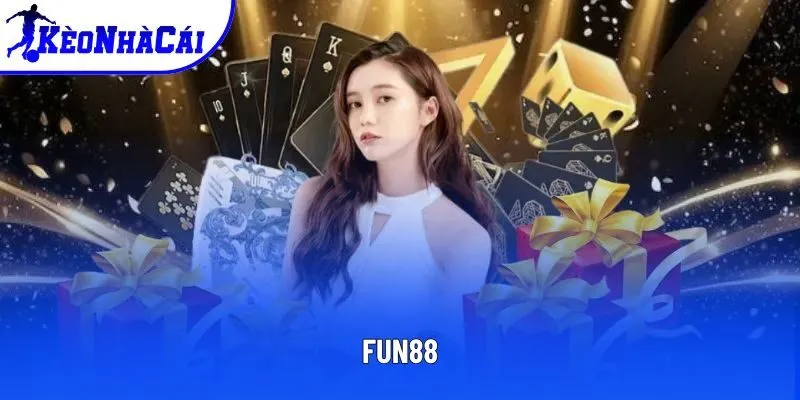 FUN88 - Khám Phá Hệ Thống Uy Tín Hàng Đầu Trong Ngành