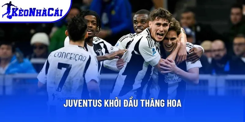 Juventus khởi đầu thăng hoa Juventus khởi đầu thăng hoa